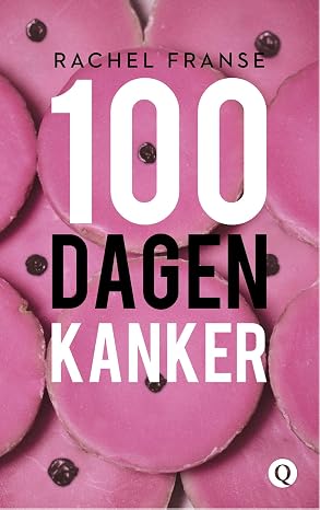Boekentip: Rachel Franse – 100 dagen kanker